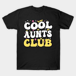 cool aunts club cool auntie gift T-Shirt